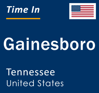 Current local time in Gainesboro, Tennessee, United States
