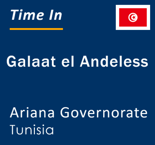 Current local time in Galaat el Andeless, Ariana Governorate, Tunisia