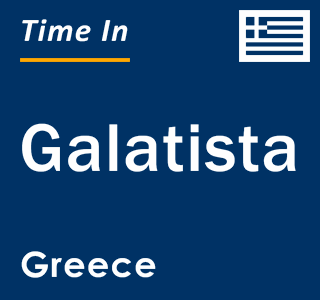 Current local time in Galatista, Greece