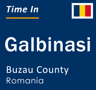 Current local time in Galbinasi, Buzau County, Romania