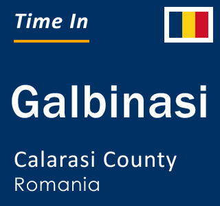 Current local time in Galbinasi, Calarasi County, Romania
