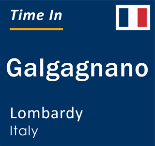 Current local time in Galgagnano, Lombardy, Italy