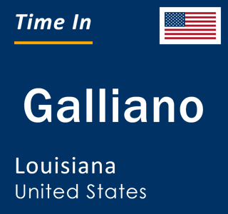 Current local time in Galliano, Louisiana, United States