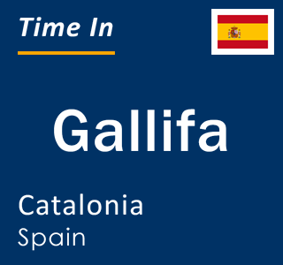 Current local time in Gallifa, Catalonia, Spain