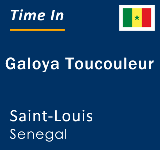 Current local time in Galoya Toucouleur, Saint-Louis, Senegal