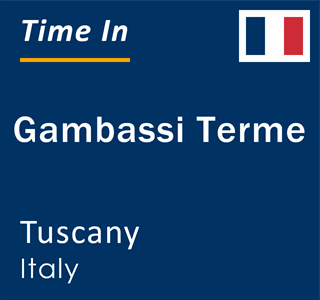 Current local time in Gambassi Terme, Tuscany, Italy