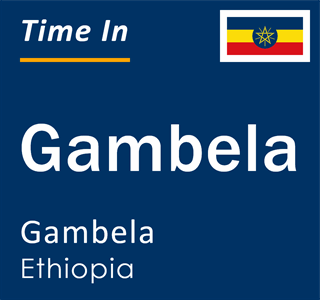 Current local time in Gambela, Gambela, Ethiopia