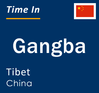Current local time in Gangba, Tibet, China