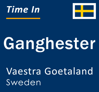 Current local time in Ganghester, Vaestra Goetaland, Sweden