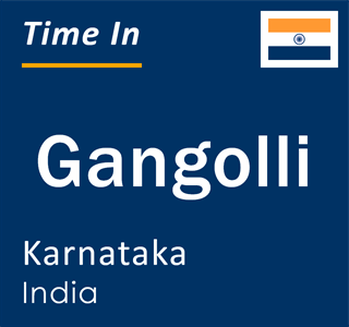 Current local time in Gangolli, Karnataka, India