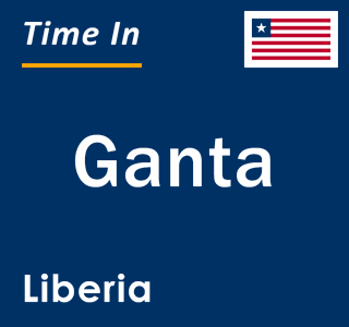 Current local time in Ganta, Liberia