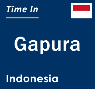 Current local time in Gapura, Indonesia