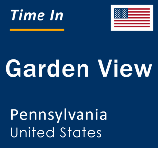 Current local time in Garden View, Pennsylvania, United States