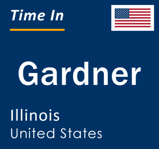 Current local time in Gardner, Illinois, United States