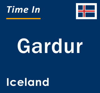 Current local time in Gardur, Iceland