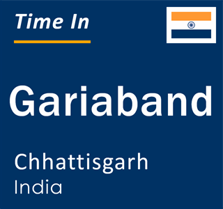 Current local time in Gariaband, Chhattisgarh, India