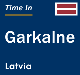Current local time in Garkalne, Latvia