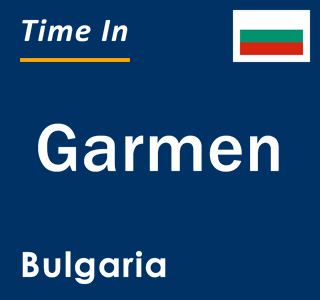 Current local time in Garmen, Bulgaria