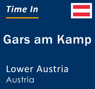 Current local time in Gars am Kamp, Lower Austria, Austria