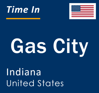 Current local time in Gas City, Indiana, United States