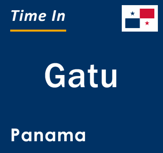 Current local time in Gatu, Panama