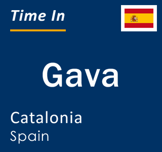 Current local time in Gava, Catalonia, Spain