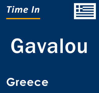 Current local time in Gavalou, Greece