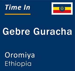 Current local time in Gebre Guracha, Oromiya, Ethiopia