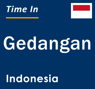 Current local time in Gedangan, Indonesia