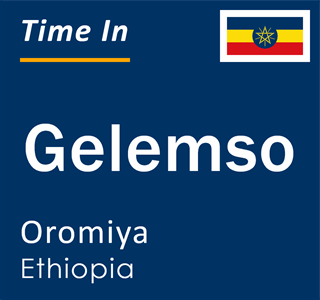 Current local time in Gelemso, Oromiya, Ethiopia
