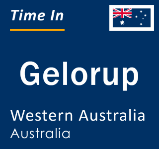 Current local time in Gelorup, Western Australia, Australia