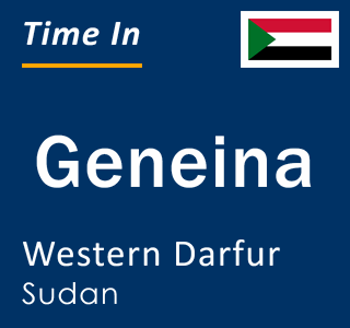 Current local time in Geneina, Western Darfur, Sudan