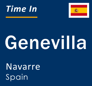 Current local time in Genevilla, Navarre, Spain