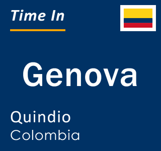 Current local time in Genova, Quindio, Colombia