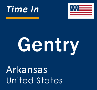 Current local time in Gentry, Arkansas, United States