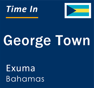 Current time in George Town, Exuma, Bahamas