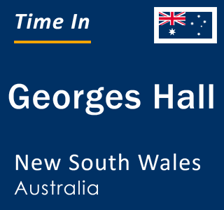 Current local time in Georges Hall, New South Wales, Australia