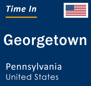Current local time in Georgetown, Pennsylvania, United States