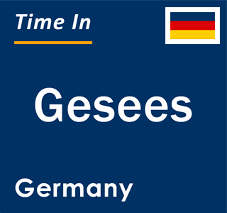 Current local time in Gesees, Germany