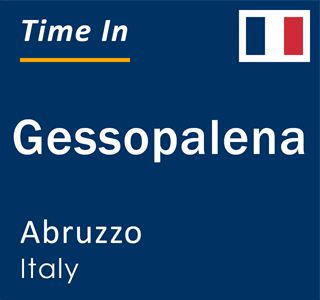 Current local time in Gessopalena, Abruzzo, Italy