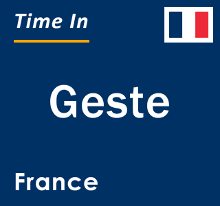 Current local time in Geste, France