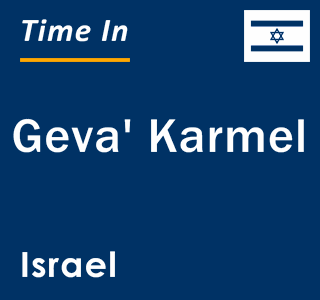 Current local time in Geva' Karmel, Israel