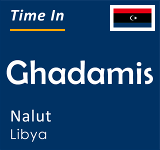 Current time in Ghadamis, Nalut, Libya