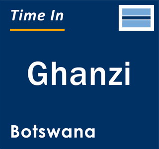 Current time in Ghanzi, Botswana