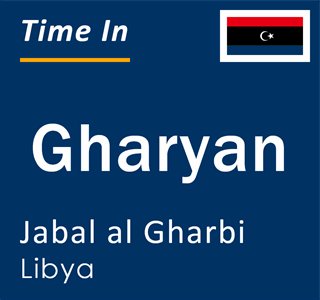 Current local time in Gharyan, Jabal al Gharbi, Libya