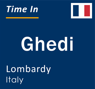 Current local time in Ghedi, Lombardy, Italy