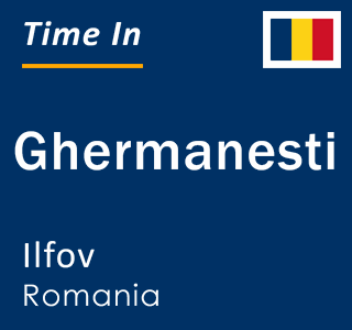 Current local time in Ghermanesti, Ilfov, Romania