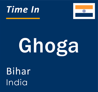 Current local time in Ghoga, Bihar, India