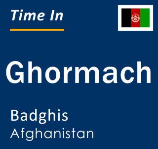 Current local time in Ghormach, Badghis, Afghanistan