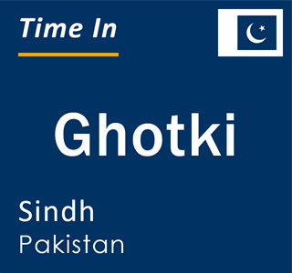 Current local time in Ghotki, Sindh, Pakistan